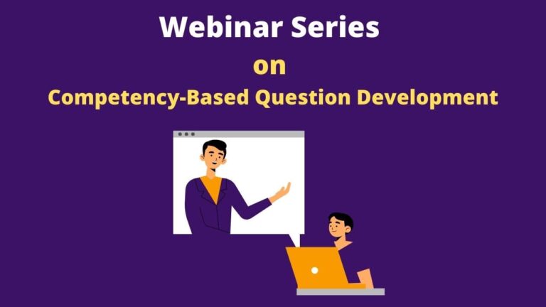 Webinar Series on Competency Based Question Development