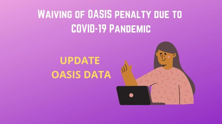 Waiving of OASIS penalty due to COVID-19 Pandemic