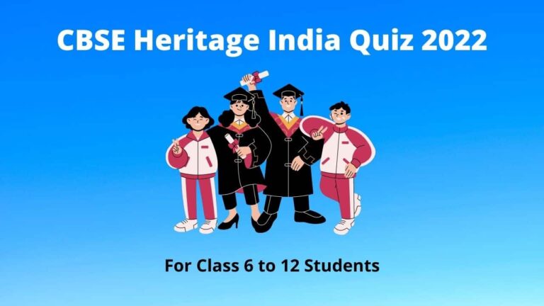 CBSE Heritage India Quiz 2022 for Class 6 to 12 Students