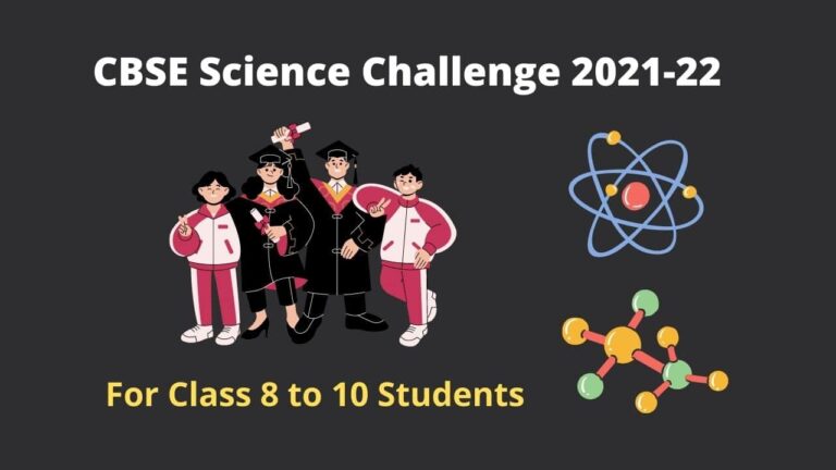 CBSE Science Challenge 2021-22 for Class 8 to 10 Students