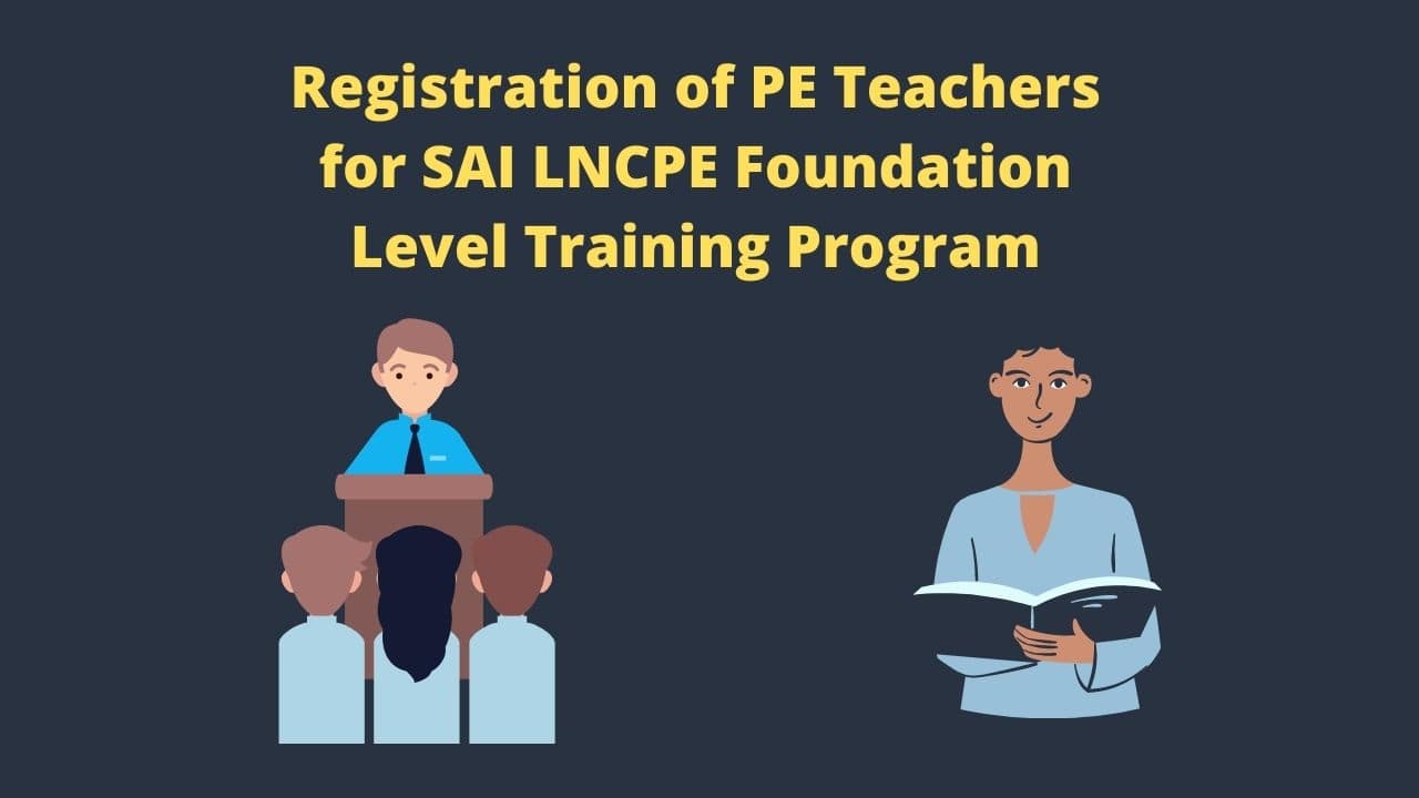 Registration of PE Teachers Foundation Level Training Program by SAI, LNCPE