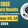 CBSE Board Results Date 2024