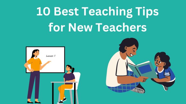 10 Best Teaching Tips for New Teachers