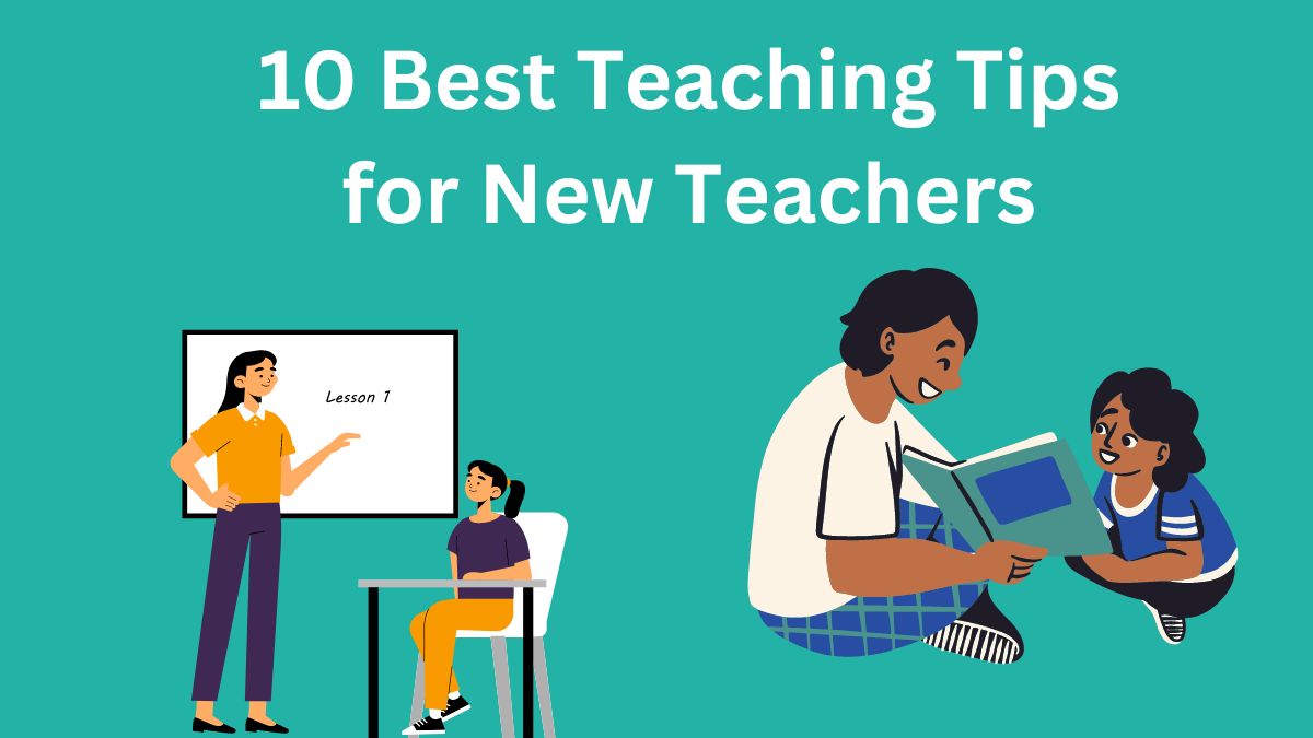 10 Best Teaching Tips for New Teachers A Comprehensive Guide CBSE