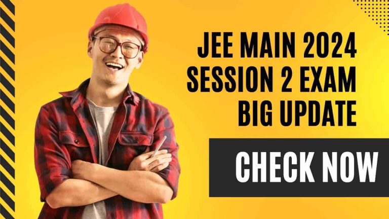 JEE Main 2024 Session 2 Big Update