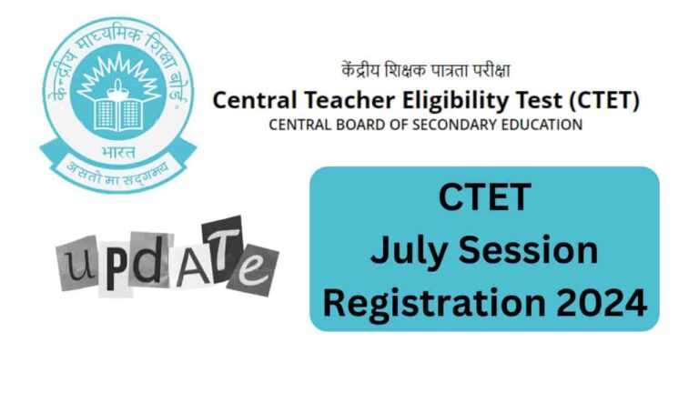 CTET July Session Registration 2024